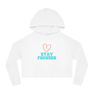 Stay Focused Cropped Hooded Sweatshirt