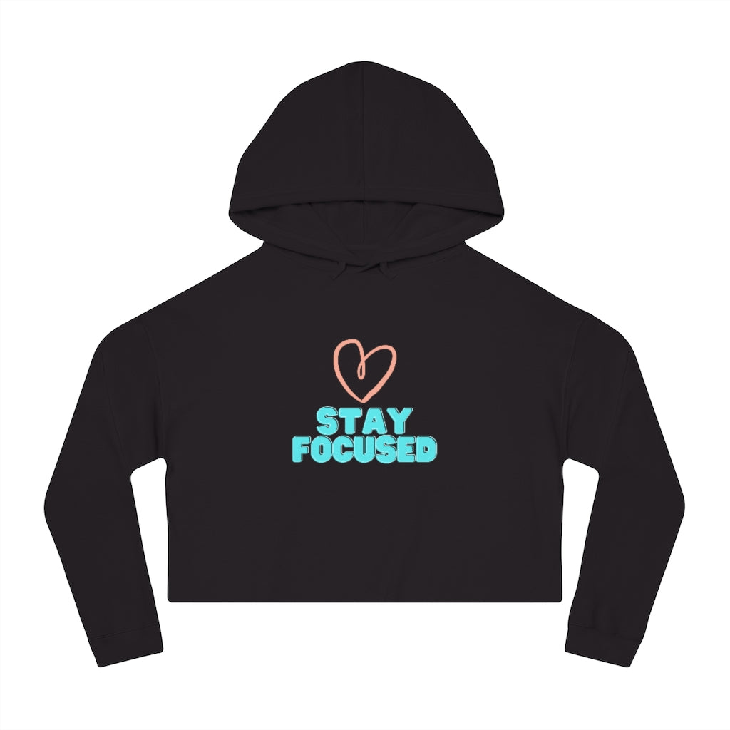 Stay Focused Cropped Hooded Sweatshirt